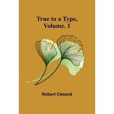 (英文圖書) True to a Type Vol. 1 平裝版, Alpha Edition, 英文