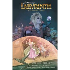 Jim Henson's Labyrinth: Coronation Vol. 3 精裝版, Archaia, 英文