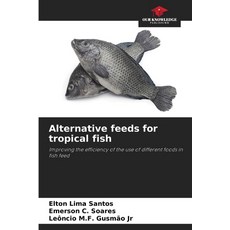 (英文圖書) Alternative feeds for tropical fish 平裝版, Our Knowledge Publishing, 英文