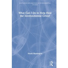 What Can I Do to Help Heal the Environmental Crisis? 精裝版, Routledge, 英文