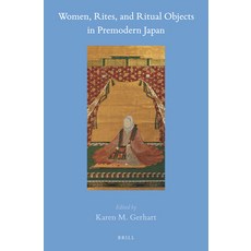 (英文圖書) Women Rites and Ritual Objects in Premodern Japan 精裝版, Brill, 英文
