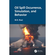 Oil Spill Occurrence Simulation and Behavior 精裝版, CRC Press, 英文