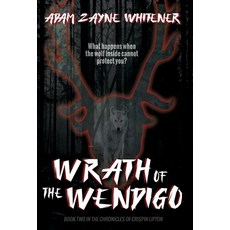 (英文圖書) Wrath of the Wendigo 精裝版, Fractured Mirror Publishing, 英文