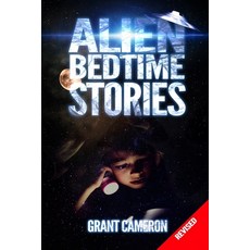 Alien Bedtime Stories: Revised 平裝版, Independently Published, 英文