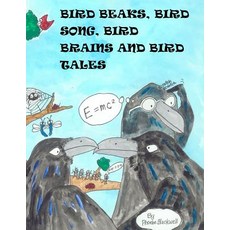 (英文圖書)Bird Beaks Bird Song Bird Brains and Bird Tales 平裝版, Createspace Independent Pub..., 英文