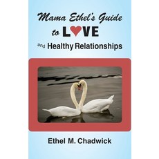 (英文圖書) Mama Ethel's Guide to Love and Healthy Relationships 平裝版, Olive Press Publisher, 英文