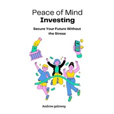 (英文圖書) Peace of Mind Investing: Secure Your Future Without the Stress 平裝版, Independently Published, 英文