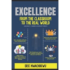(英文圖書) Excellence: From the Classroom to the Real World 平裝版, Independently Published, 英文