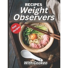 (英文圖書) Recipes weight observer with cookeo: 40 Healthy Easy Recipes That Can Help You Lose Weight 平裝版, Independently Published, 英文