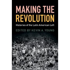 (英文圖書) Making the Revolution: Histories of the Latin American Left 平裝版, Cambridge University Press, 英文