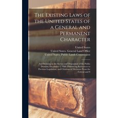 (英文圖書) The Existing Laws of the United States of a General and Permanent Character: And Relating to ... 精裝版, Legare Street Press, 英文