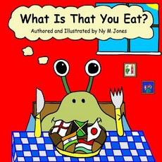 (英文圖書)What Is That You Eat? 平裝版, Paper Pages Publishing Ltd, 英文
