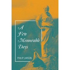 (英文圖書) A Few Memorable Days 平裝版, Archway Publishing, 英文