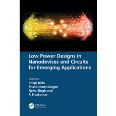 (英文圖書) Low Power Designs in Nanodevices and Circuits for Emerging Applications 精裝版, CRC Press, 英文