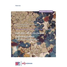 (英文圖書) CaO-SiO2-Al2O3-Fe Oxides Chemical System: Description and Applications 平裝版, EDP Sciences, 英文