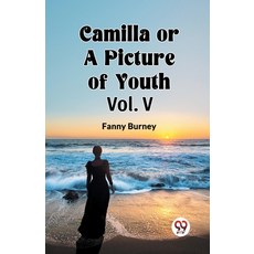 (英文圖書)Camilla OR A Picture of Youth Vol. V 平裝版, Double 9 Books, 英文