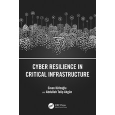 (英文圖書) Cyber Resilience in Critical Infrastructure 平裝版, CRC Press, 英文