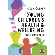 (英文圖書) Young Children's Health and Wellbeing: From Birth to 11 精裝版, Learning Matters, 英文
