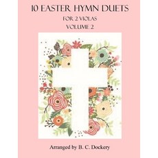 (英文圖書) 10 Easter Hymn Duets for Viola: Volume 2 平裝版, Independently Published, 英文
