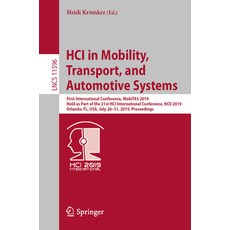 Hci in Mobility Transport and Automotive Systems: First International Conference Mobitas 2019 He... 平裝版, Springer, 英文