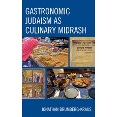Gastronomic Judaism as Culinary Midrash 平裝版, Lexington Books, 英語