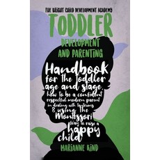 Toddler Development and Parenting: Handbook for The Toddler Age and Stage How to Be a Confident Res... 精裝版, 17 Lives Ltd, 英文