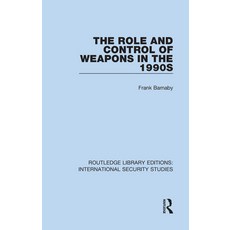 (英文圖書) The Role and Control of Weapons in the 1990s 精裝版, Routledge, 英文