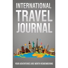 (英文圖書) International Travel Journal: Your Adventures Are Worth Remembering 平裝版, Augmentus Inc, 英文