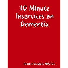 (英文圖書) 10 Minute Inservices on Dementia 平裝版, Lulu.com, 英文