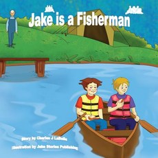 (英文圖書)Jake is a Fisherman 平裝版, Jake Stories Publishing, 英文