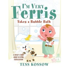 I'm Very Ferris Takes a Bubble Bath 精裝版, Outskirts Press, 英文