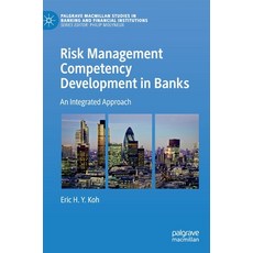 (英文圖書) Risk Management Competency Development in Banks: An Integrated Approach 精裝版, Palgrave Pivot, 英文