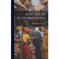 (英文圖書) Boat Life in Egypt and Nubia 精裝版, Legare Street Press, 英文