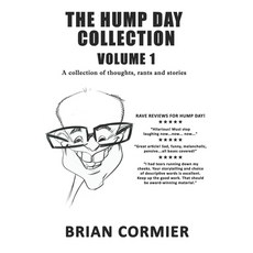 (英文圖書) The Hump Day Collection Volume 1: A collection of thoughts rants and stories 平裝版, Independently Published, 英文