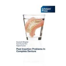 (英文圖書) Post Insertion Problems In Complete Denture 平裝版, Scholars' Press, 英文