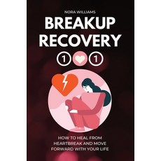 (英文圖書) Breakup Recovery 101: How to Heal from Heartbreak and Move Forward with Your Life 平裝版, Uranus Publishing, 英文