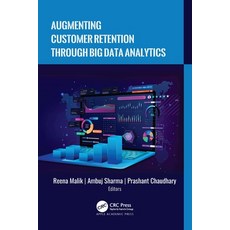 (英文圖書) Augmenting Customer Retention Through Big Data Analytics 精裝版, Apple Academic Press, 英文