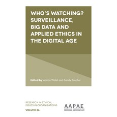 (英文圖書) Who's Watching? Surveillance Big Data and Applied Ethics in the Digital Age 精裝版, Emerald Publishing Limited, 英文