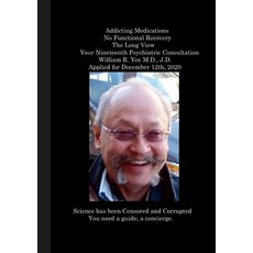 (英文圖書) Addicting Medications No Functional Recovery The Long View Your Nineteenth Psychiatric Consul... 平裝版, Lulu.com, 英文