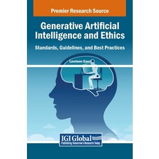 (英文圖書) Generative Artificial Intelligence and Ethics: Standards Guidelines and Best... 精裝版, IGI Global, 英文