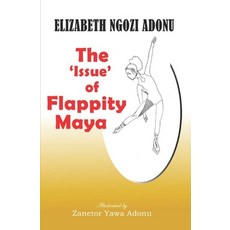 (英文圖書)The 'Issue' of Flappity Maya 平裝版, Independently Published, 英文