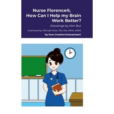 (英文圖書) Nurse Florence(R) How Can I Help my Brain Work Better? 精裝版, Lulu.com, 英文