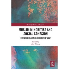 (英文圖書) Muslim Minorities and Social Cohesion: Cultural Fragmentation in the West 平裝版, Routledge, 英文