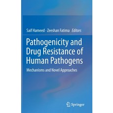 (英文圖書) Pathogenicity and Drug Resistance of Human Pathogens: Mechanisms and Novel Approaches 精裝版, Springer, 英文