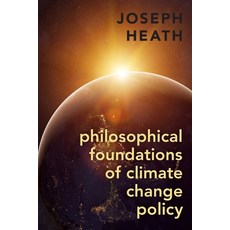 Philosophical Foundations of Climate Change Policy 精裝版, Oxford University Press, USA, 英文