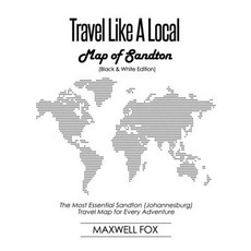 (英文圖書) Travel Like a Local - Map of Sandton (Black and White Edition): The Most Essential Sandton (J... 平裝版, Createspace Independent Pub..., 英文