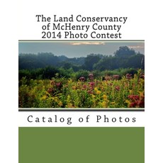 (英文圖書) The Land Conservancy of McHenry County 2014 Photo Contest: Catalog of Photos 平裝版, Createspace Independent Pub..., 英文