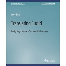 (英文圖書) Translating Euclid: Designing a Human-Centered Mathematics 平裝版, Springer, 英文