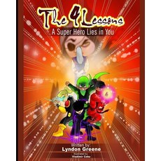 (英文圖書)The 4 Lessons: A Super Hero Lies in You 平裝版, Createspace Independent Pub..., English