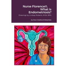 (英文圖書) Nurse Florence(R) What is Endometriosis? 平裝版, Lulu.com, 英文